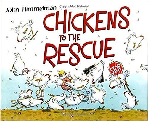 Chickens To The Rescue – Paperback By John Himmelman – VERY GOOD
