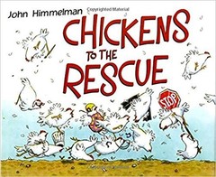 Chickens To The Rescue – Paperback By John Himmelman – VERY GOOD