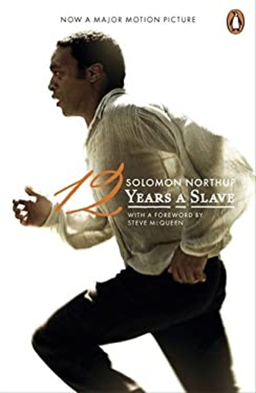 12 Years a Slave : A Memoir of Kidnap, Slavery and Liberation Sol