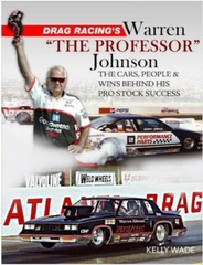 CT672 Drag Racing’s Warren „The Professor” Johnson: The Cars, People & Wins Pro