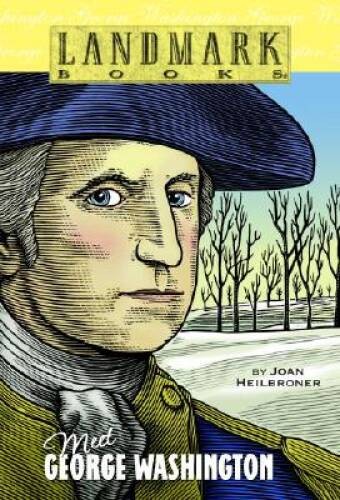 Meet George Washington (Landmark Books) – Paperback By Heilbroner, Joan – GOOD