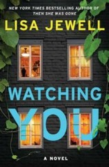 Watching You: A Novel – Hardcover By Jewell, Lisa – GOOD