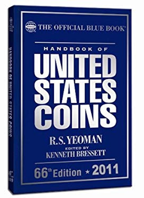 2011 Blue Book of U.S Coins Hardcover R.s., Bressett, Kenneth Yeo