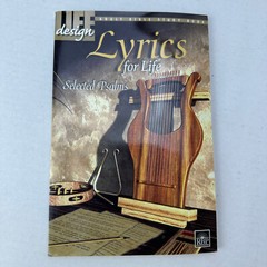 Lyrics for Life : Selected Psalms Regular Baptist Press 2007 (Trade Paperback)