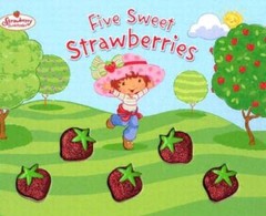 Five Sweet Strawberries: Strawberry Shortcake – Hardcover – GOOD
