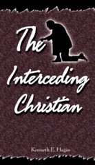 Interceding Christian – Paperback By Hagin, Kenneth E – GOOD