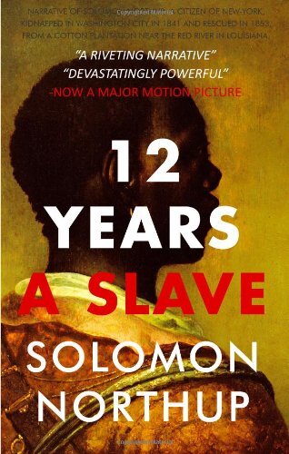 12 Years a Slave By Solomon Northup