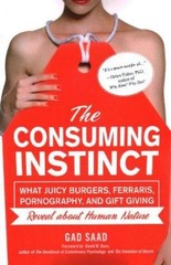 Saad Gad David Buss The Consuming Instinct (Paperback)