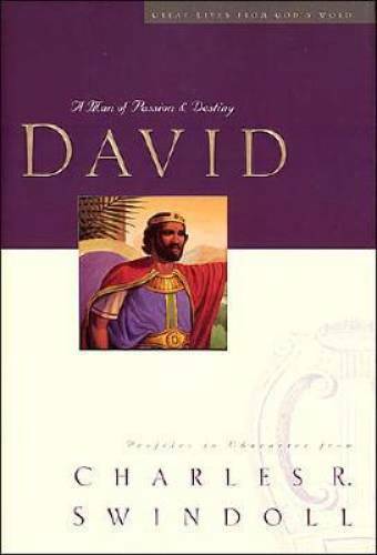 David: A Man of Passion & Destiny (Great Lives from God’s Word – VERY GOOD
