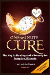One-Minute Cure The Key to Healing and a Remedy for Everyday Ailments Paperback