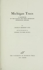 Michigan Trees : A Handbook of the Native and Most Important Spec