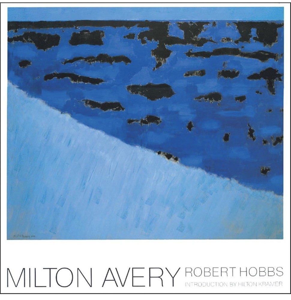 Milton Avery Robert Hobbs 1990 Intro by Hilton Kramer