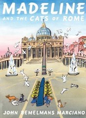 Madeline and the Cats of Rome, Marciano, John Bemelmans, Good Book