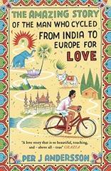 The Amazing Story of the Man Who Cycled from In, Andersson, Andersson,=#