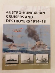 Austro-Hungarian Cruisers and Destroyers 1914-18 – Osprey New Vanguard 241