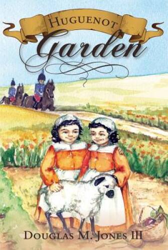 Huguenot Garden – Paperback By Douglas Jones – GOOD