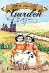 Huguenot Garden – Paperback By Douglas Jones – GOOD