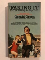 Faking it : Or, the Wrong Hungarian by Gerald Green Paperback, 342 Pages, Publis