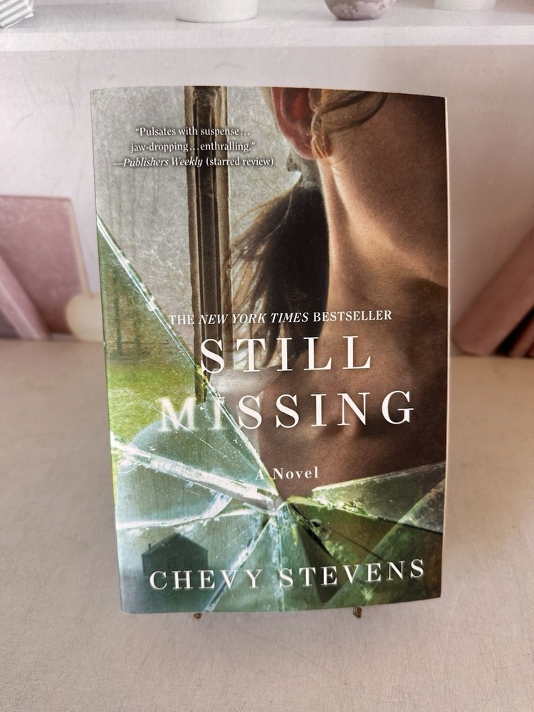 Still Missing: A Novel – Paperback By Stevens, Chevy – GOOD