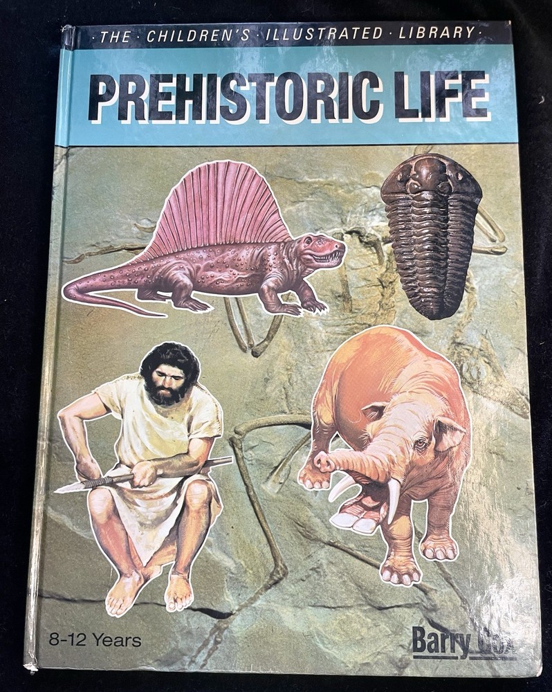The Children’s Illustrated Library: Prehistoric Life  |  Christopher Barry Cox