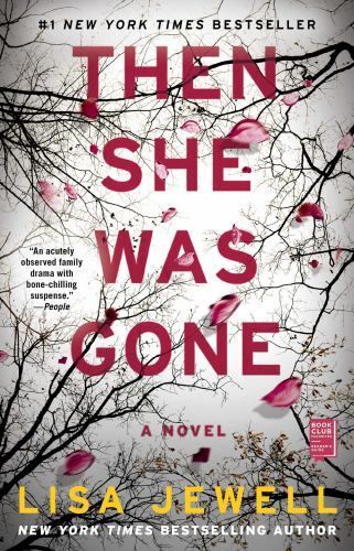 Then She Was Gone : A Novel by Lisa Jewell (2018, Trade Paperback)
