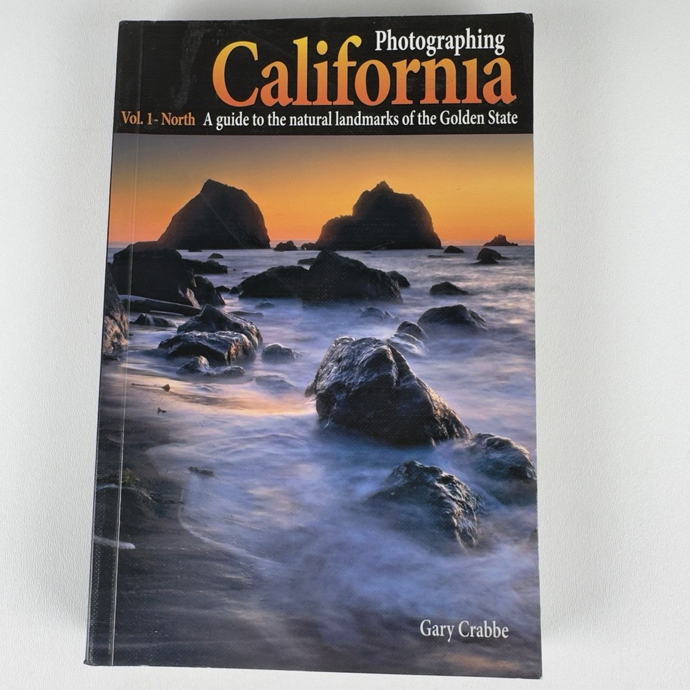 Photographing California Vol 1 North Gary Crabbe Landscape Photo Guide PB