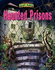 Haunted Prisons Library Binding Dinah Williams