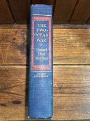 Signed The Two-Ocean War by Samuel Eliot Morison US Navy WWII Hardcover 1963 VTG