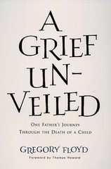 A Grief Unveiled: One Father’s Journey Through the Loss of a Child – VERY GOOD