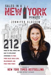 Sales in a New York Minute: 212 Pages of Real World and Easy to Implement Strate