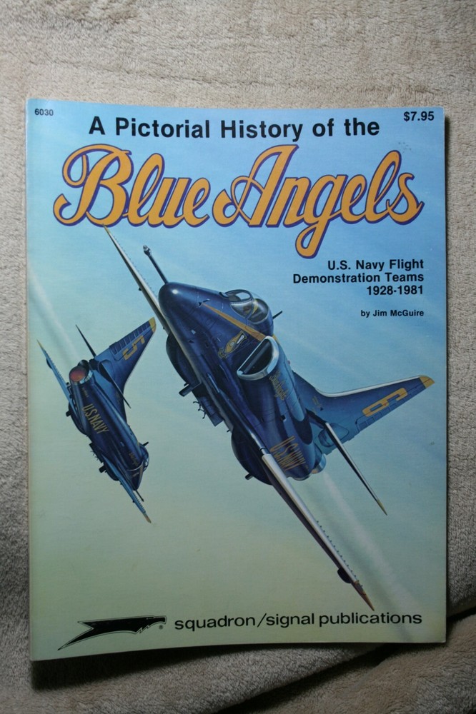 Blue Angles USN Flight Team 1928-81 Squadron Signal Book # 6030 VG Condition