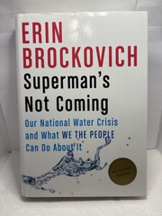 SIGNED Superman’s Not Coming by Erin Brockovich (1st Ed. 2020 HC)