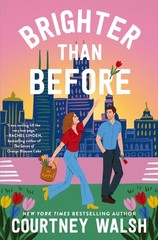 Brighter Than Before Paperback by Courtney Walsh