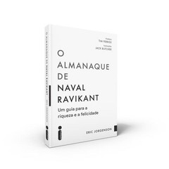 Livro: O Almanaque de Naval Ravikant – Eric Jorgenson (Em Portugues do Brasil)