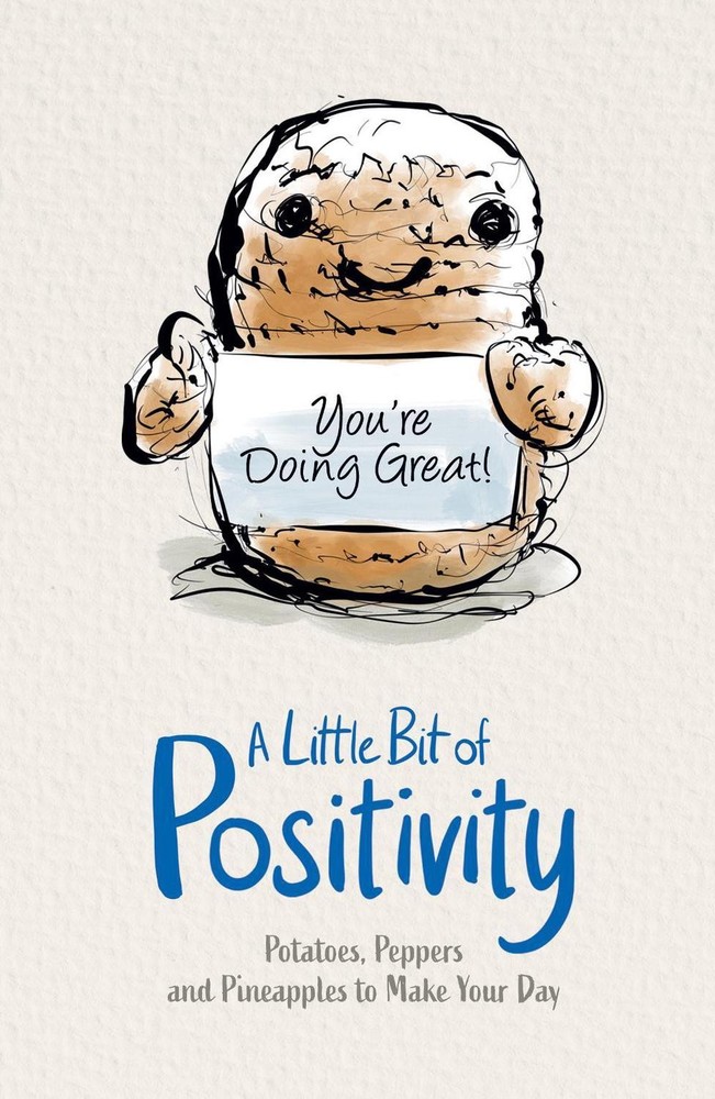 A Little Bit of Positivity: Potatoes, Peppers an Pineapples to Make Your Day by