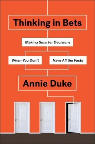Annie Duke Thinking in Bets (Hardback)