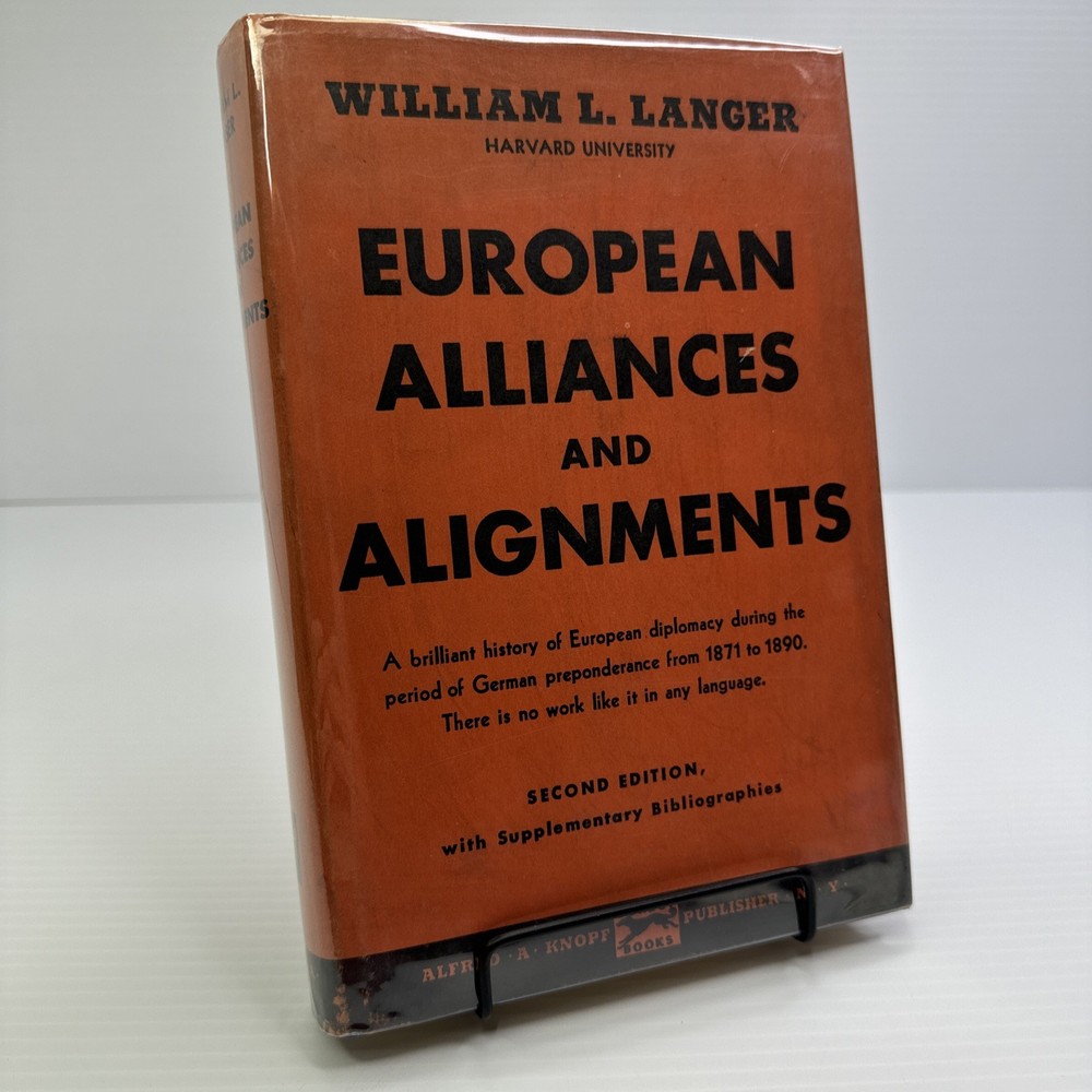 European Alliances and Alignments 1871-1890 William L. Langer HC 1966 Knopf
