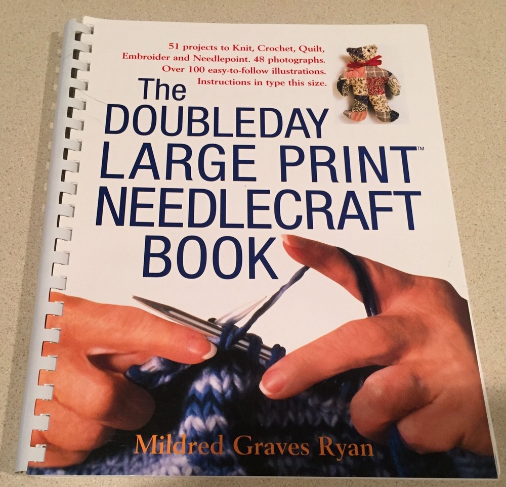 ✨REDUCED✨The Doubleday Large Print Needlecraft Book,Mildred Graves Ryan 1999