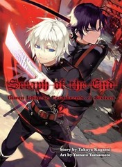 Seraph of the End, 2: Guren Ichinose: Catastrophe at Sixteen – Paperback – GOOD