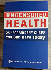 Uncensored Health 25 Forbidden Cures You Can Have Today Paperback 2017 AAH 1st E
