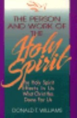The Person and Work of the Holy Spi- paperback, 9780805410488, Donald T Williams