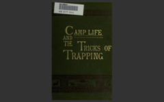 Camp Life in the Woods and the Tricks of Trapping and Trap Making -E-Book CD-ROM