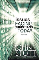 Issues Facing Christians Today – paperback John R.W. Stott|John Wyatt|Roy Mc…