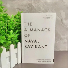 The Almanack of Naval Ravikant: A Guid To Wealth And Happiness PaperBack Book