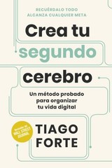 Crea tu segundo cerebro/ Building a second brain, Paperback by Forte, Tiago; …