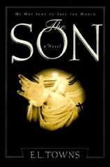 The Son – Paperback By Towns, Elmer L. – VERY GOOD