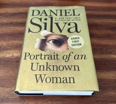 Portrait of an Unknown Woman : A Novel by Daniel Silva (2022, Hardcover) SIGNED