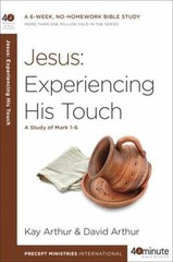 Jesus: Experiencing His Touch: A Study of – 9781601428066, paperback, Kay Arthur