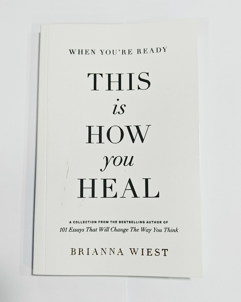 When You Are Ready This Is How You Heal – Brianna Wiest ( Paperback )