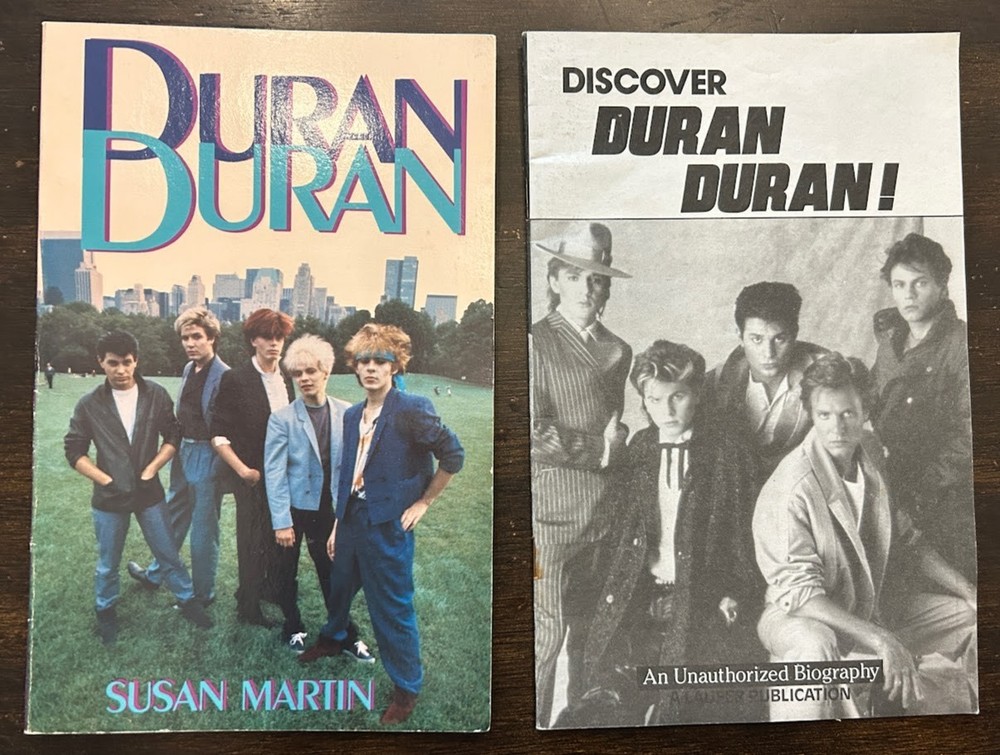 Duran Duran by Susan Martin & Discover Duran Duran an Unauthorized Biography